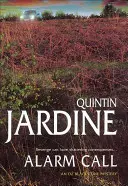 Poplašné volanie (séria Oz Blackstone, kniha 8) - neprehliadnuteľná záhada plná zločinu a intríg - Alarm Call (Oz Blackstone series, Book 8) - An unputdownable mystery of crime and intrigue