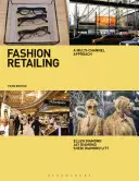 Módny maloobchod: Viackanálový prístup - Fashion Retailing: A Multi-Channel Approach
