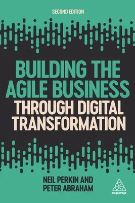 Budovanie agilného podniku prostredníctvom digitálnej transformácie - Building the Agile Business Through Digital Transformation