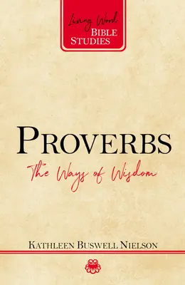Príslovia: Múdrosť: Cesty múdrosti - Proverbs: The Ways of Wisdom