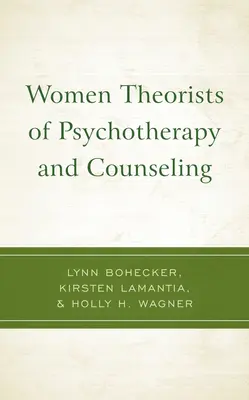 Ženy teoretičky psychoterapie a poradenstva - Women Theorists of Psychotherapy and Counseling