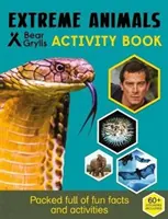 Aktivity s nálepkami Beara Gryllsa: Extrémne zvieratá - Bear Grylls Sticker Activity: Extreme Animals