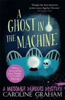 Duch v stroji - Záhada Midsomerských vrážd 7 - Ghost in the Machine - A Midsomer Murders Mystery 7