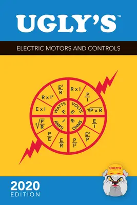Škaredé elektromotory a riadiace jednotky, vydanie 2020 - Ugly's Electric Motors and Controls, 2020 Edition