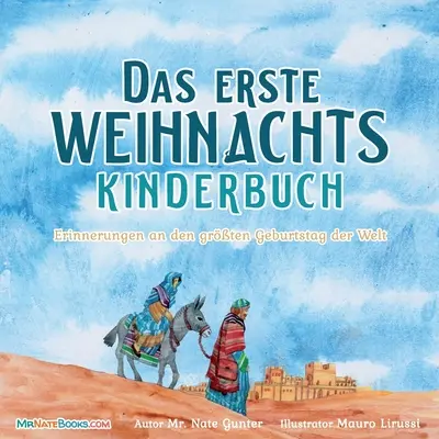 Prvá vianočná detská kniha (nemecky): Spomienka na najväčšie narodeniny na svete - The First Christmas Children's Book (German): Remembering the World's Greatest Birthday
