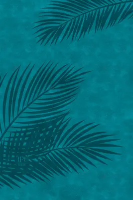 The Passion Translation New Testament (2020 Edition) Large Print Teal: So žalmami, prísloviami a piesňou piesní - The Passion Translation New Testament (2020 Edition) Large Print Teal: With Psalms, Proverbs and Song of Songs