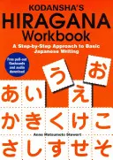 Cvičebnica hiragany od Kodansha: Knižka Hiragana: Krok za krokom k základnému japonskému písaniu - Kodansha's Hiragana Workbook: A Step-By-Step Approach to Basic Japanese Writing