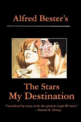 Hviezdy môj cieľ - The Stars My Destination