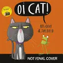 Hej, mačka! - Oi Cat!