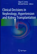 Klinické rozhodnutia v nefrológii, hypertenzii a transplantácii obličiek - Clinical Decisions in Nephrology, Hypertension and Kidney Transplantation