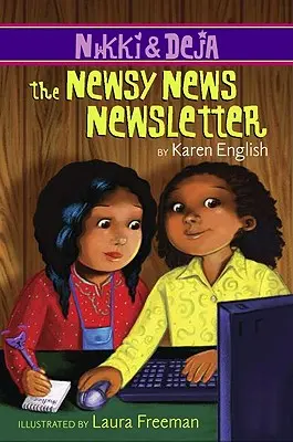 Nikki a Deja: Nikki a Deja, kniha tretia - Nikki and Deja: The Newsy News Newsletter, 3: Nikki and Deja, Book Three