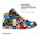 Tenisky: Kompletný sprievodca pre limitovanú edíciu: Kompletný sprievodca limitovanými edíciami - Sneakers: Complete Limited Edition Guide: The Complete Limited Editions Guide