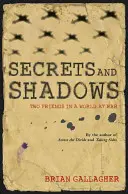 Tajomstvá a tiene: Dvaja priatelia vo vojnovom svete - Secrets and Shadows: Two Friends in a World at War
