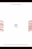 Priestory medzi nami: Queer osadnícky kolonializmus a domorodá dekolonizácia - Spaces between Us: Queer Settler Colonialism and Indigenous Decolonization