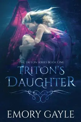 Tritonova dcéra: Triton: prvá kniha série Triton - Triton's Daughter: The Triton Series Book One