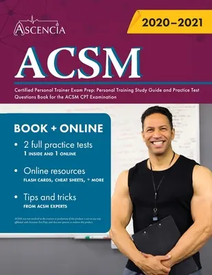 ACSM Certified Personal Trainer Exam Prep: Študijná príručka a praktické testové otázky pre skúšku ACSM CPT: Personal Training Study Guide and Practice Test Questions for the ACSM CPT Examination - ACSM Certified Personal Trainer Exam Prep: Personal Training Study Guide and Practice Test Questions Book for the ACSM CPT Examination