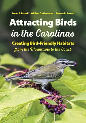 Vábenie vtákov v Karolíne: Vytváranie biotopov vhodných pre vtáky od hôr po pobrežie - Attracting Birds in the Carolinas: Creating Bird-Friendly Habitats from the Mountains to the Coast