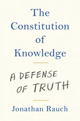 Ústava poznania: Obrana pravdy - The Constitution of Knowledge: A Defense of Truth