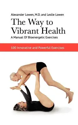 Cesta k živému zdraviu - The Way to Vibrant Health