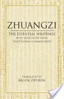 Zhuangzi: Základné spisy - s výberom z tradičných komentárov - Zhuangzi: The Essential Writings - With Selections from Traditional Commentaries