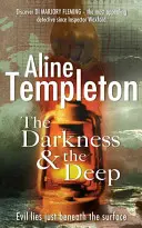 Tma a hlbina - DI Marjory Flemingová Kniha 2 - Darkness and the Deep - DI Marjory Fleming Book 2