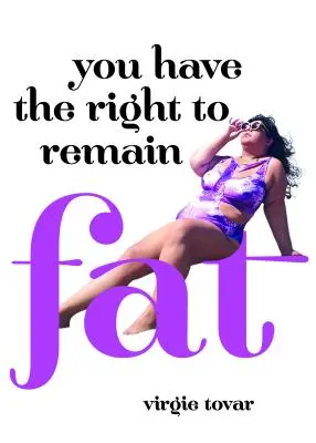 Máte právo zostať tučný - You Have the Right to Remain Fat