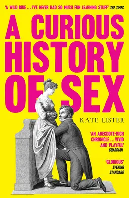 Zvedavé dejiny sexu - A Curious History of Sex