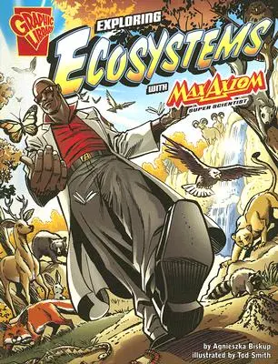 Skúmanie ekosystémov s Maxom Axiom, super vedcom - Exploring Ecosystems with Max Axiom, Super Scientist