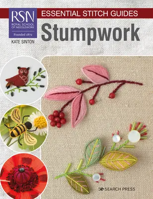 Rsn Essential Stitch Guides: Stumpwork - Large Format Edition (Veľký formát) - Rsn Essential Stitch Guides: Stumpwork - Large Format Edition