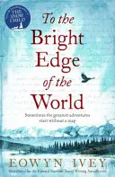 Na svetlý okraj sveta - To the Bright Edge of the World