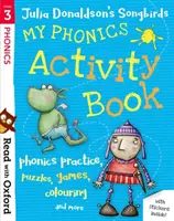 Čítajme s Oxfordom: Stage 3: Julia Donaldson's Songbirds: S knihou fonetických aktivít: Moje fonetické aktivity - Read with Oxford: Stage 3: Julia Donaldson's Songbirds: My Phonics Activity Book