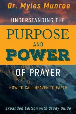Pochopenie účelu a moci modlitby: Ako privolať nebo na zem - Understanding the Purpose and Power of Prayer: How to Call Heaven to Earth