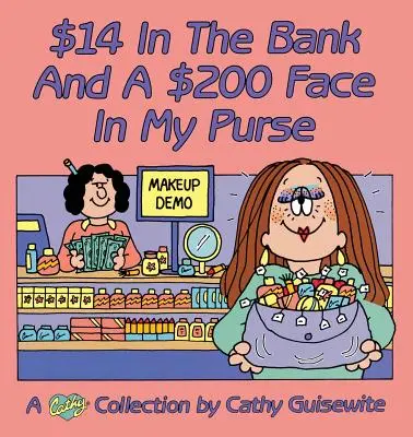 14 dolárov v banke a 200 dolárov v peňaženke - $14 In The Bank And A $200 Face In My Purse