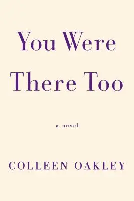 Boli ste tam tiež - You Were There Too