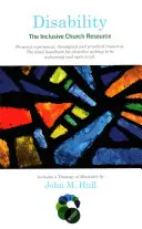 Zdravotné postihnutie: Inkluzívny cirkevný zdroj - Disability: The Inclusive Church Resource