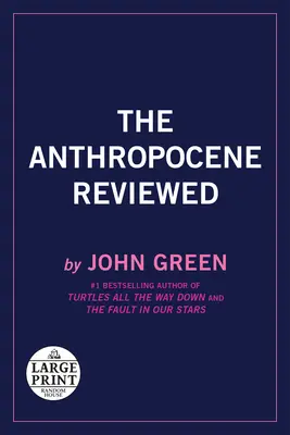 Antropocén v recenzii: Eseje o planéte zameranej na človeka - The Anthropocene Reviewed: Essays on a Human-Centered Planet