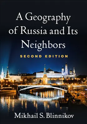 Geografia Ruska a jeho susedov, druhé vydanie - A Geography of Russia and Its Neighbors, Second Edition