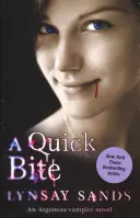 Rýchle uhryznutie - Kniha prvá - Quick Bite - Book One