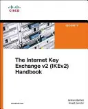 Ikev2 Ipsec virtuálne súkromné siete: Pochopenie a nasadenie Ikev2, Ipsec Vpns a Flexvpn v systéme Cisco IOS - Ikev2 Ipsec Virtual Private Networks: Understanding and Deploying Ikev2, Ipsec Vpns, and Flexvpn in Cisco IOS