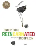 Snoop Dogg: Reinkarnovaný - Snoop Dogg: Reincarnated