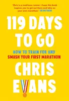 119 dní do štartu - Ako trénovať a zdolať svoj prvý maratón - 119 Days to Go - How to Train for and Smash Your First Marathon