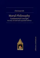 Morálna filozofia: Základné pojmy - Moral Philosophy: Fundamental Concepts