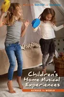 Detské domáce hudobné zážitky po celom svete - Children's Home Musical Experiences Across the World
