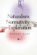 Naturalizmus, normativita a vysvetľovanie - Naturalism, Normativity & Explanation
