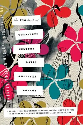 The Fsg Book of Twentieth-Century Latin American Poetry (Kniha latinskoamerickej poézie 20. storočia): An Anthology - The Fsg Book of Twentieth-Century Latin American Poetry: An Anthology