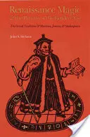 Renesančná mágia a návrat zlatého veku: Okultná tradícia a Marlowe, Jonson a Shakespeare - Renaissance Magic and the Return of the Golden Age: The Occult Tradition and Marlowe, Jonson, and Shakespeare