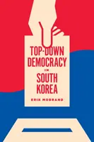 Demokracia zhora nadol v Južnej Kórei - Top-Down Democracy in South Korea
