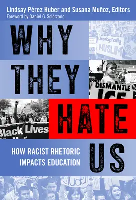 Prečo nás nenávidia: Ako rasistická rétorika ovplyvňuje vzdelávanie - Why They Hate Us: How Racist Rhetoric Impacts Education