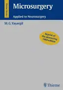 Mikrochirurgia: Mikrochirurgia: aplikácia v neurochirurgii - Microsurgery: Applied to Neurosurgery