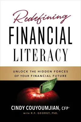 Nová definícia finančnej gramotnosti: Odhaľte skryté sily vašej finančnej budúcnosti - Redefining Financial Literacy: Unlocking the Hidden Forces of Your Financial Future